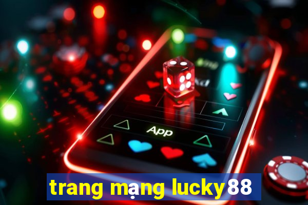 trang mạng lucky88