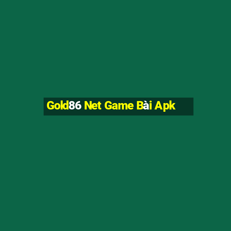 Gold86 Net Game Bài Apk