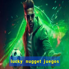 lucky nugget juegos de casino