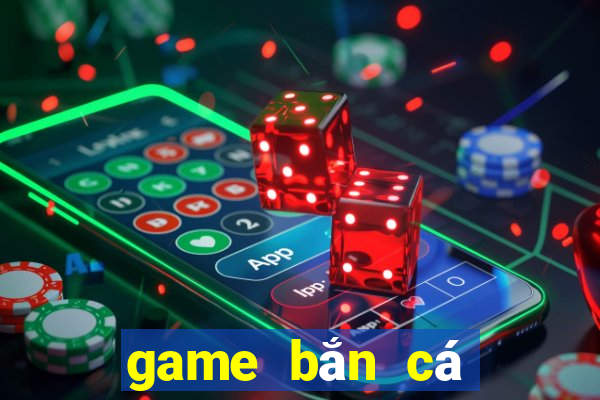 game bắn cá cờ bạc trá hình