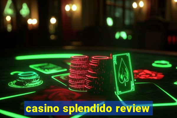 casino splendido review