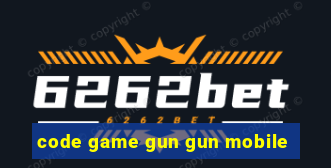 code game gun gun mobile