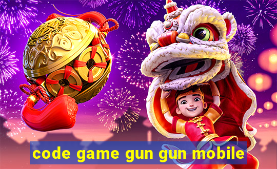 code game gun gun mobile