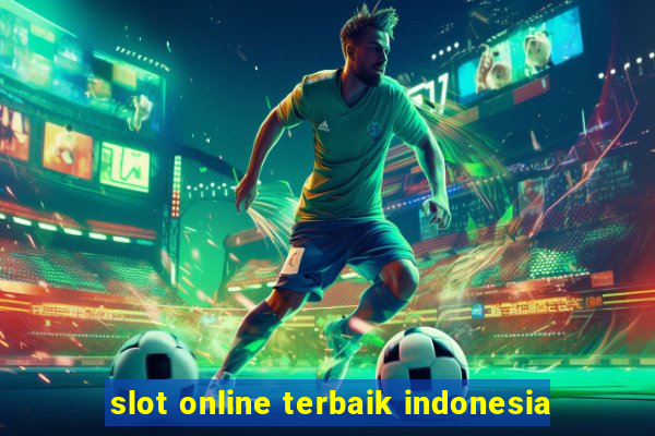 slot online terbaik indonesia