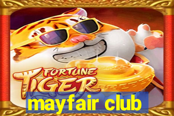 mayfair club