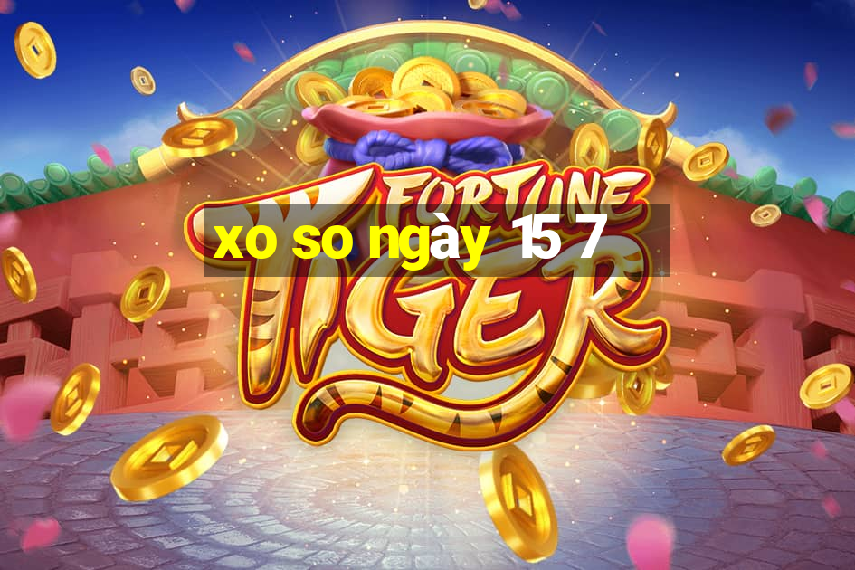 xo so ngày 15 7