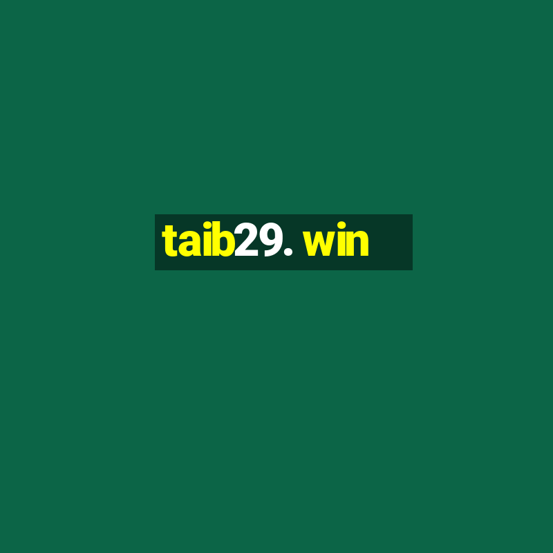 taib29. win