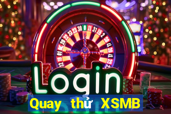 Quay thử XSMB ngày 6