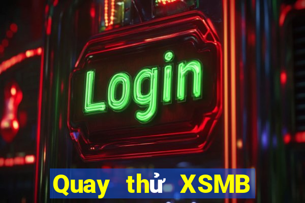 Quay thử XSMB ngày 6