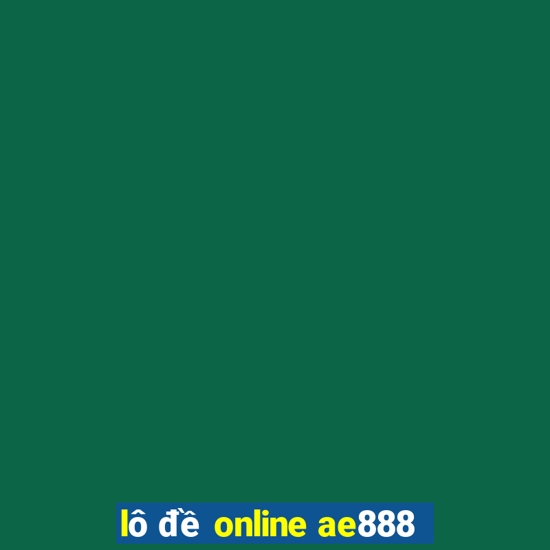 lô đề online ae888