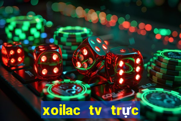 xoilac tv trực tiếp bóng