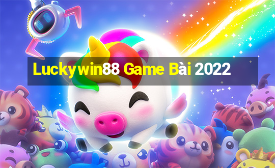 Luckywin88 Game Bài 2022