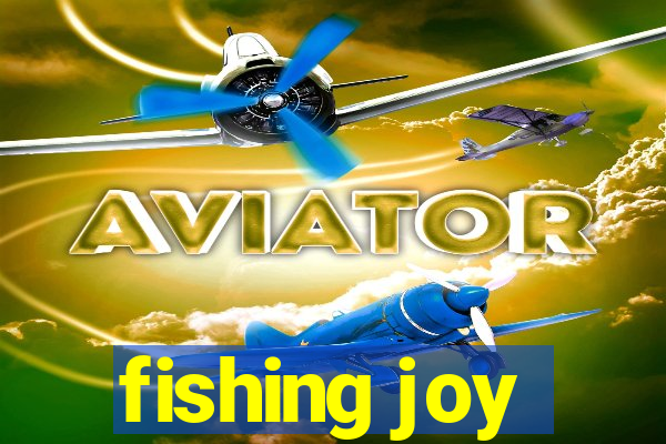 fishing joy