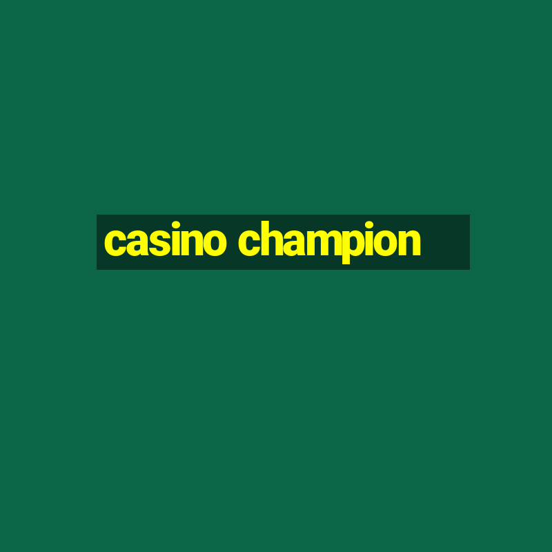 casino champion