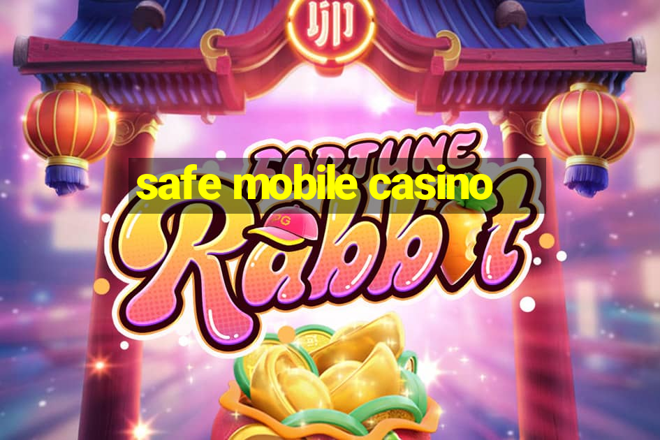 safe mobile casino