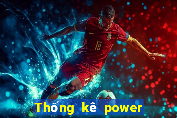 Thống kê power 6 55 ngày 1