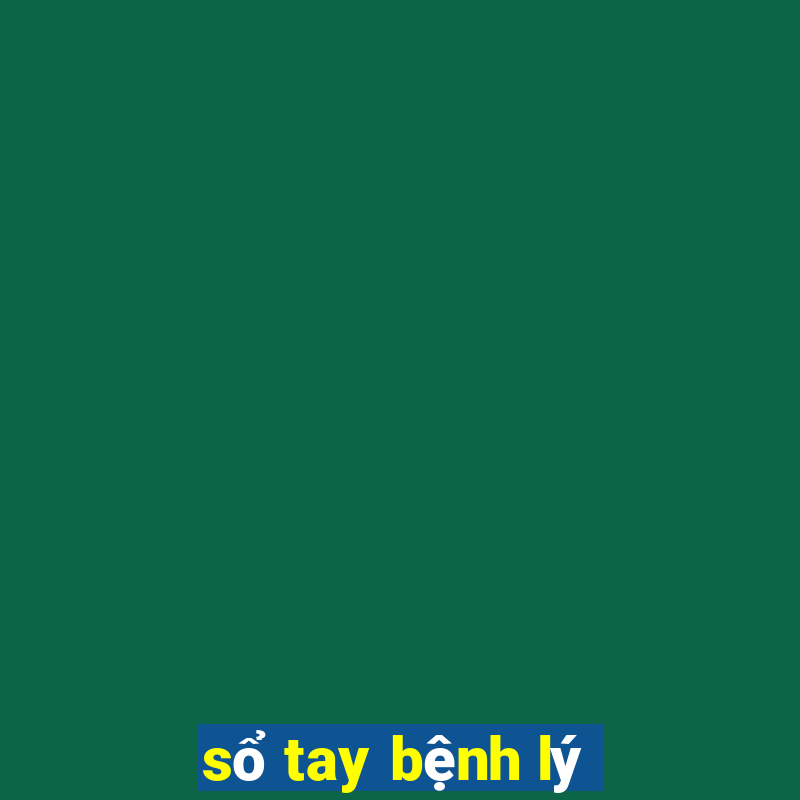 sổ tay bệnh lý