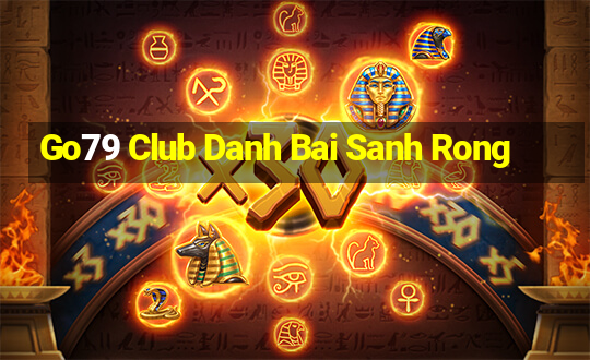 Go79 Club Danh Bai Sanh Rong