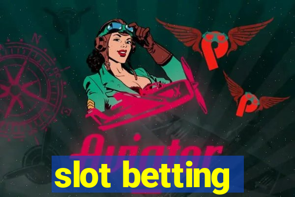 slot betting