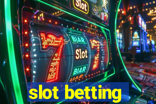 slot betting