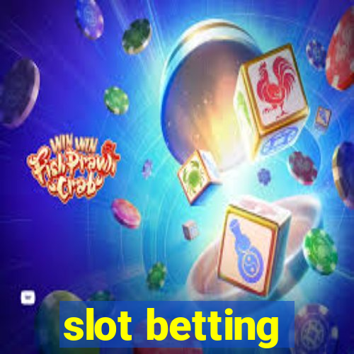 slot betting