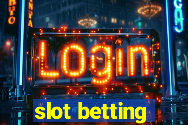 slot betting