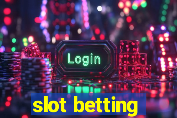 slot betting