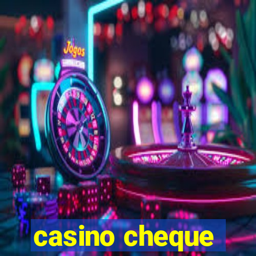 casino cheque