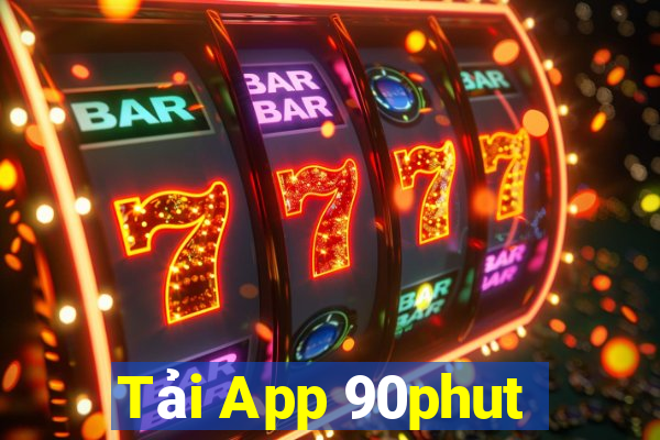 Tải App 90phut