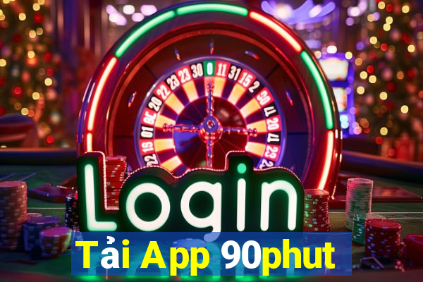 Tải App 90phut