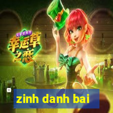 zinh danh bai