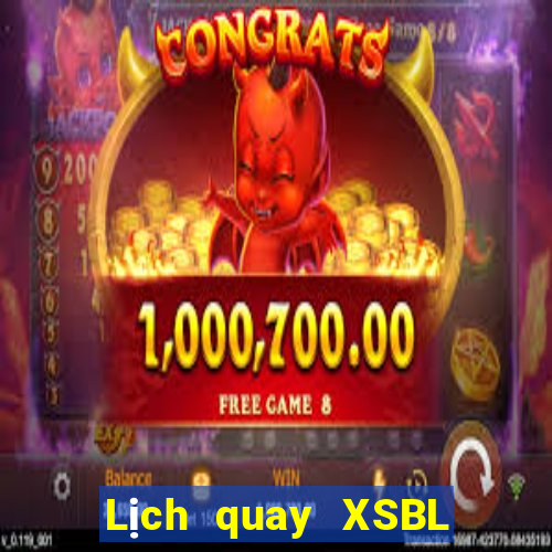 Lịch quay XSBL ngày 20