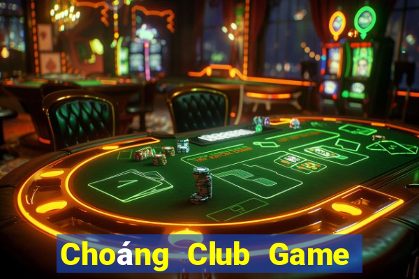 Choáng Club Game Bài Xóc Đĩa