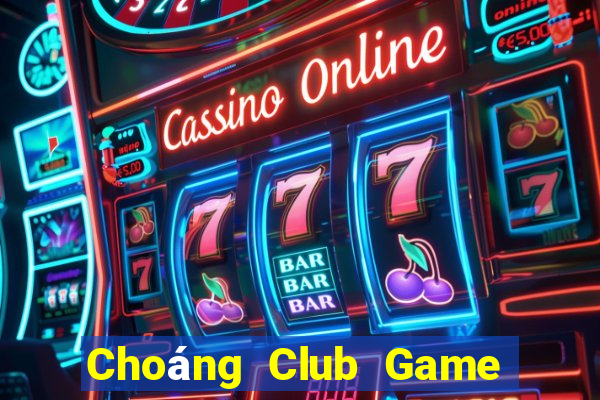 Choáng Club Game Bài Xóc Đĩa