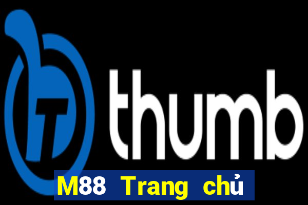 M88 Trang chủ của Empire International