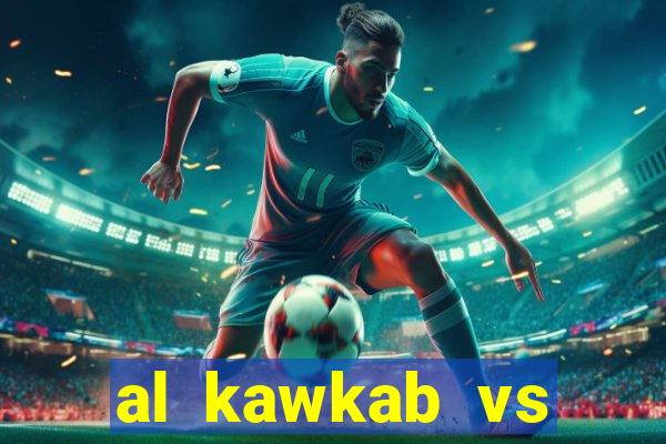 al kawkab vs jeddah club