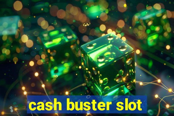 cash buster slot