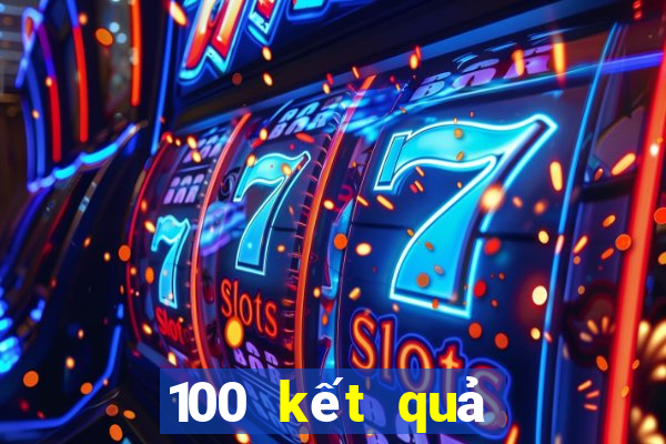 100 kết quả xổ số gia lai