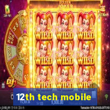 12th tech mobile