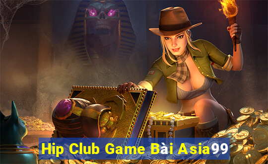 Hip Club Game Bài Asia99