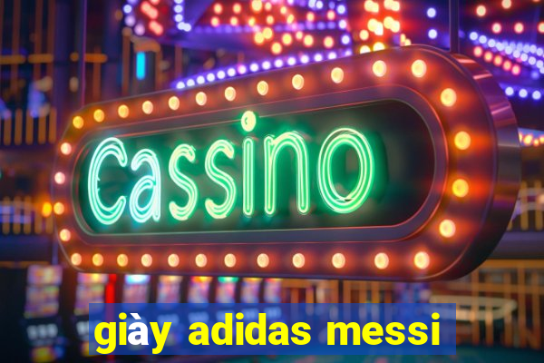 giày adidas messi