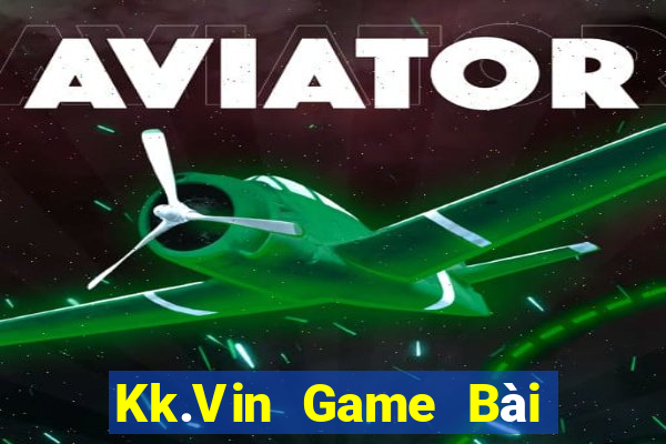 Kk.Vin Game Bài Nạp Rút 1