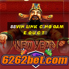 88vin link cổng game quốc tế