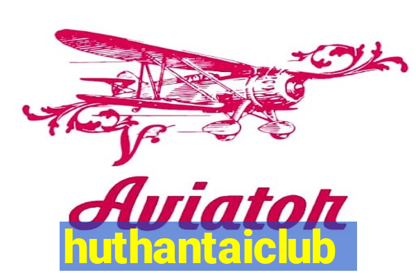 huthantaiclub