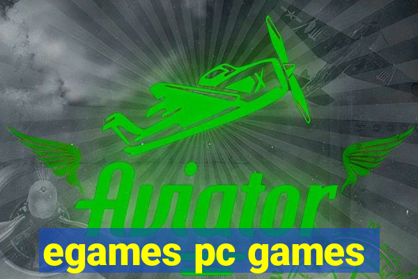 egames pc games