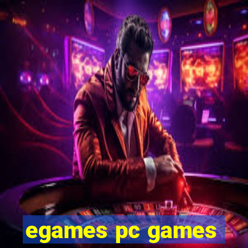 egames pc games