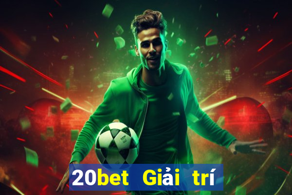 20bet Giải trí Caiying 2 Tải về