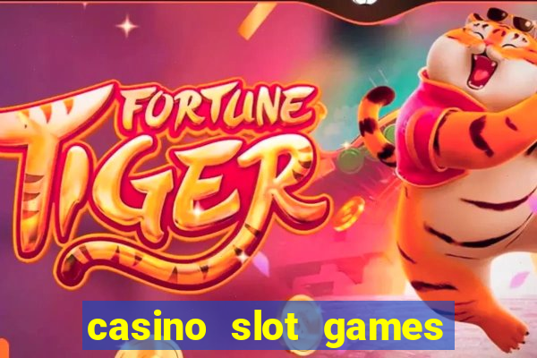 casino slot games for free