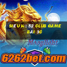 Siêu Hũ 52 Club Game Bài 3C