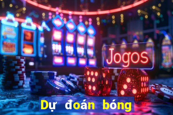 Dự đoán bóng đá tối nay